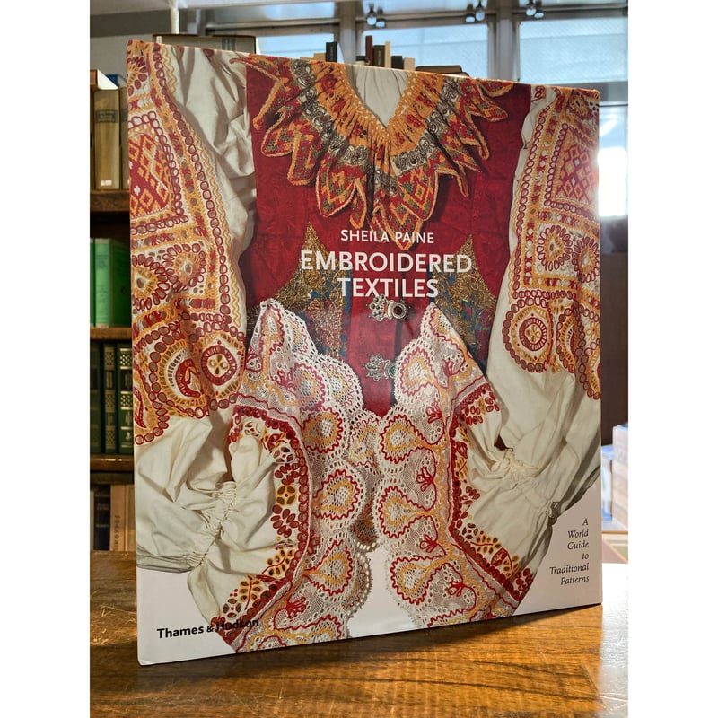 大型 写真集 洋書 【世界の刺繍 織物】Embroidered Textiles 洋書・大型本・写真集 世界の刺繍織物 Embroidered Textiles 【公式通販】