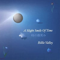A Slight Smile of Time　”オリジナルCD”