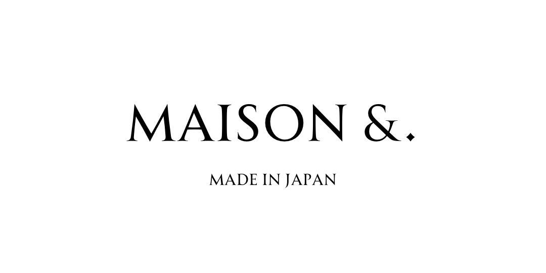 maison &.