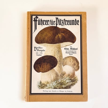ドイツ　きのこ図鑑　Führer für Pilzfreunde, Volksausgabe 1927年