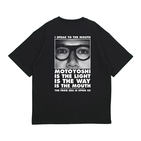 MOTOYOSHI IS THE MOUTH　S/S TEE　Black Edition
