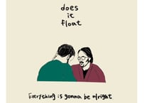 does it float  "Everything is gonna be alright" EP