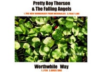 PRETTY BOY THORSON & THE FALLING ANGELS / WORTHWHILE WAY split 7inch