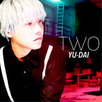 YU-DAI 「TWO」