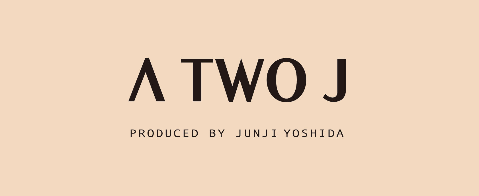 「A TWO J」 ONLINE STORE