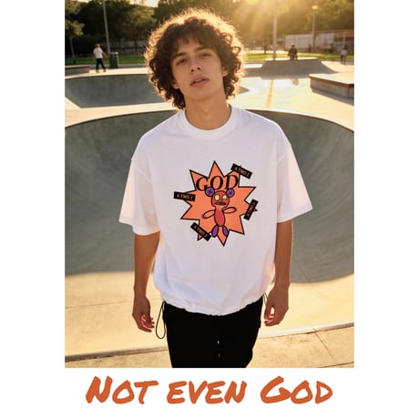 「NOT EVEN GOD」コットンTシャツ