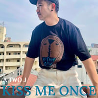 「KISS ME ONCE」Tシャツ
