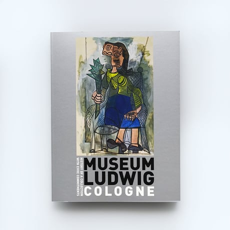 ルートヴィヒ美術館展　20世紀美術の軌跡―市民が創った珠玉のコレクション