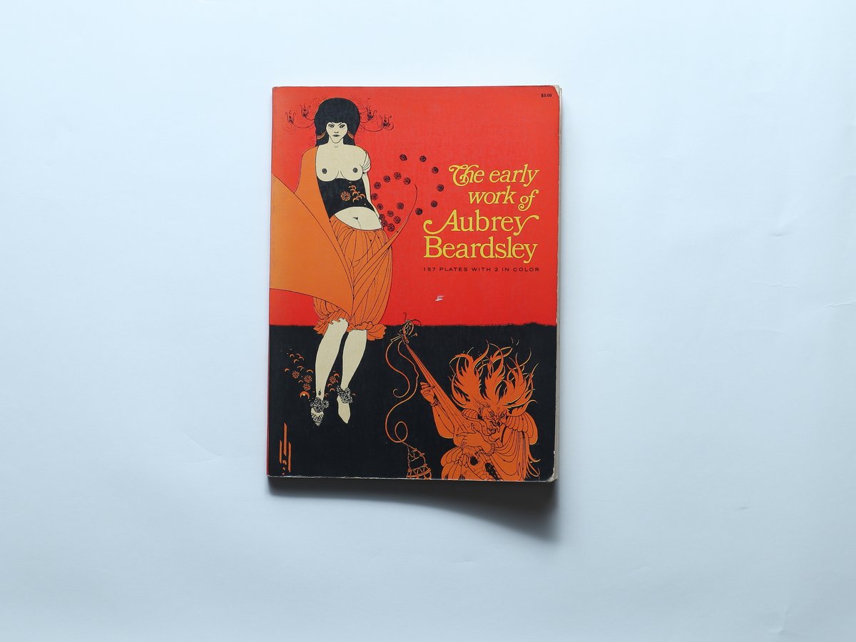 The Early Work of Aubrey Beardsley / Dover(1967