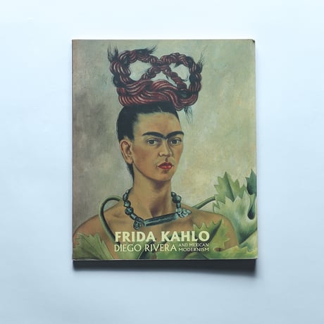 Frida Kahlo, Diego Rivera and Mexican Modernism/National Gallery of Australia(2001)