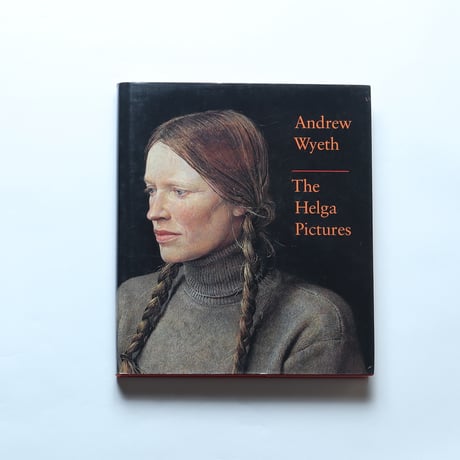 Andrew Wyeth:The Helga Pictures / ABRAMS（1989）