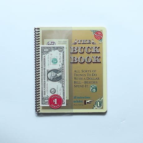 The Buck Book: All Sorts of Things to do with a Dollar Bill-Beside Spend It / Klutz (1993)
