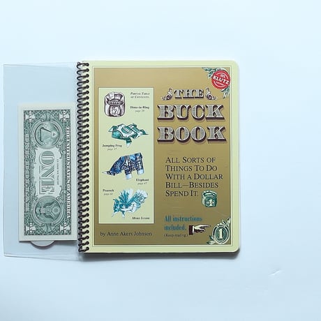 The Buck Book: All Sorts of Things to do with a Dollar Bill-Beside Spend It / Klutz (1993)
