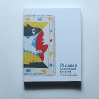 Picasso, Shared and Divided  / Verlag der Buchhandlung Walther Konig (2021)