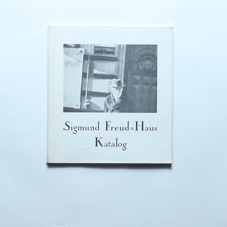 Sigmund Freud=Haus Katalog　ジグムント・フロイト・ハウス・カタログ / Löcker ＆ Wögenstein(1975)
