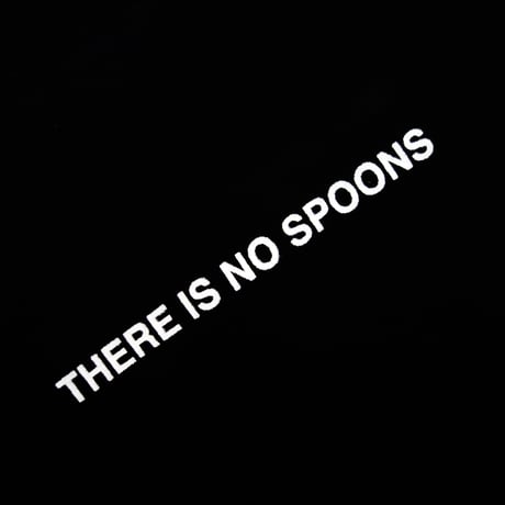 SPOONS THERE IS NO SPOONS TEE Black