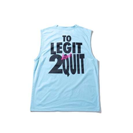 Legit ノースリーブ　2 LEGIT 2 QUIT N/S TEE　5 COLOR　Lのみ