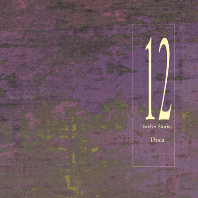 邦楽 12 Stories Duca CD】Duca 1stアルバム「12 Stories」 | PeakASoul＋ STORE