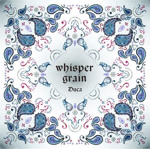 【CD】Duca 5thアルバム「whisper grain」