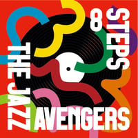 【数量限定・サイン入りポストカード付き】8 STEPS／THE JAZZ AVENGERS