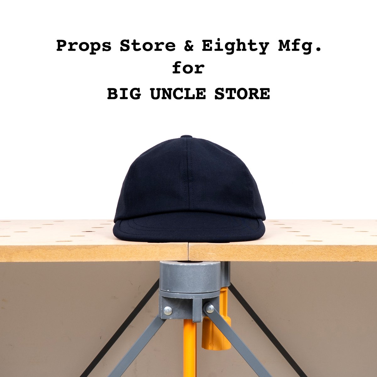 Props Store & Eighty Mfg. for BIG UNCLE STORE🧢