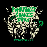 7inch Vinyl "PUNKABILLY SHAKES JAPAN EXTRA EDITION VOL.2"