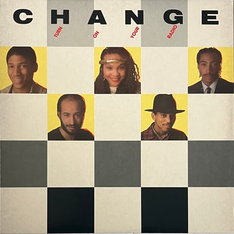 Change - Turn On Your Radio