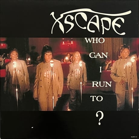 Xscape - Who Can I Run To?