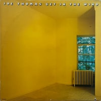 Joe Thomas - Get In The Wind