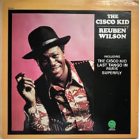 Reuben Wilson - The Cisco Kid