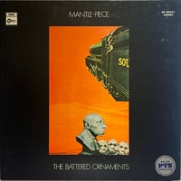 The Battered Ornaments - Mantle-Piece