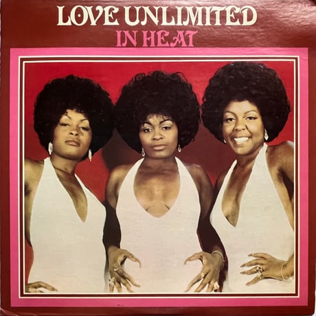Love Unlimited - In Heat