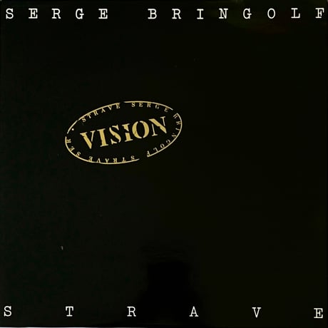 Serge Bringolf, Strave - Vision
