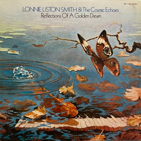 Lonnie Liston Smith - Reflections Of A Golden Dream