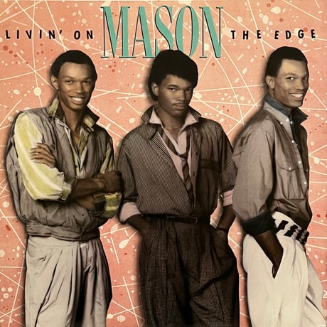 Mason - Livin' On The Edge