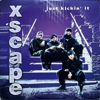 Xscape - Just Kickin' It