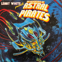 Lenny White - Presents The Adventures Of Astral Pirates