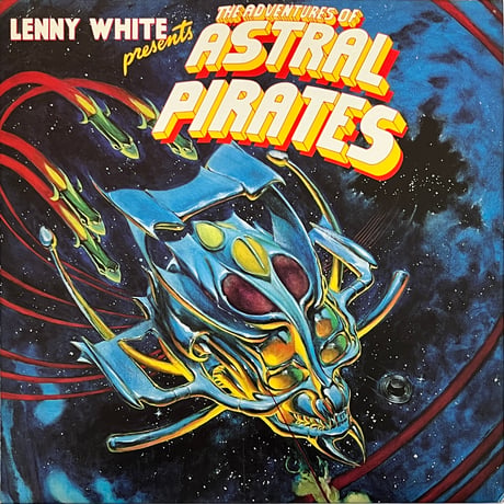 Lenny White - Presents The Adventures Of Astral Pirates