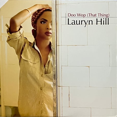 Lauryn Hill - Doo Wop (That Thing)