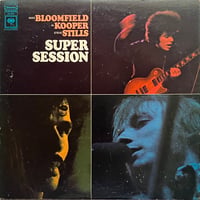 Mike Bloomfield / Al Kooper / Steve Stills - Super Session