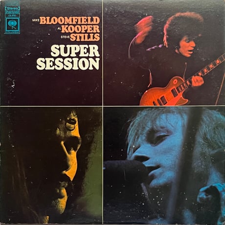 Mike Bloomfield / Al Kooper / Steve Stills - Super Session