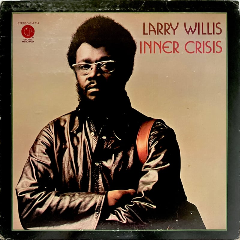 Larry Willis Inner Crisis レコード LARRY WILLIS / INNER CRISIS – TICRO MARKET
