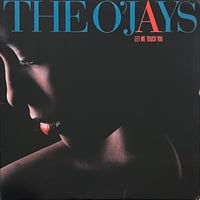 The O’Jays - Let Me Touch You
