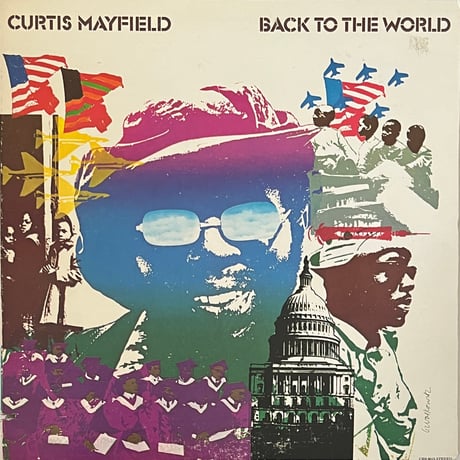 Curtis Mayfield - Back To The World
