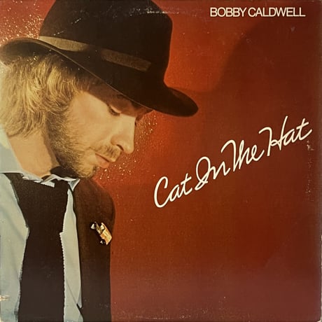 Bobby Caldwell - Cat In The Hat