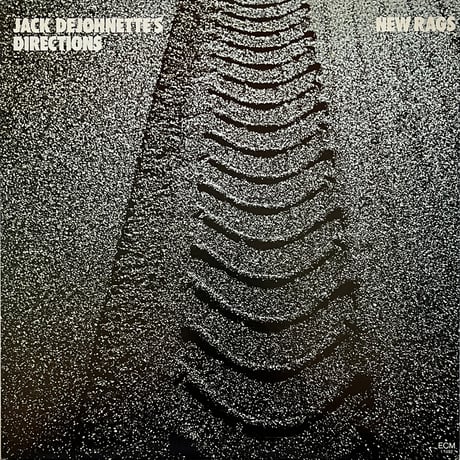 Jack DeJohnette’s Directions - New Rags