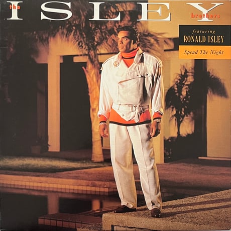 The Isley Brothers Featuring Ronald Isley - Spend The Night