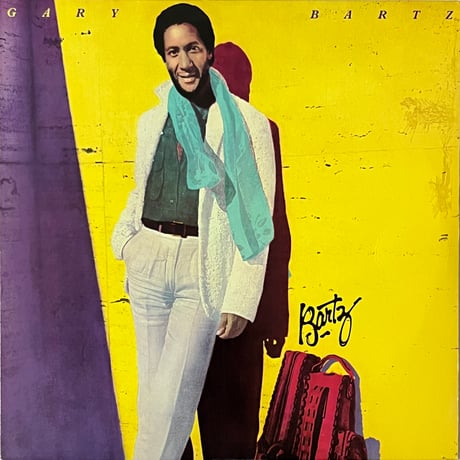 Gary Bartz - Bartz