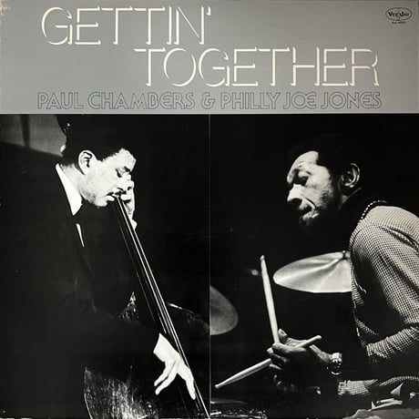 Paul Chambers & Philly Joe Jones - Gettin’ Together