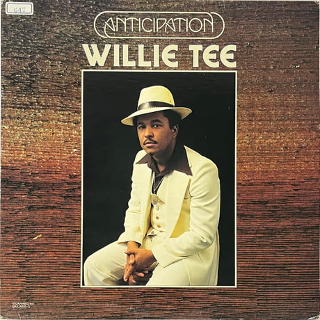 Willie Tee - Anticipation